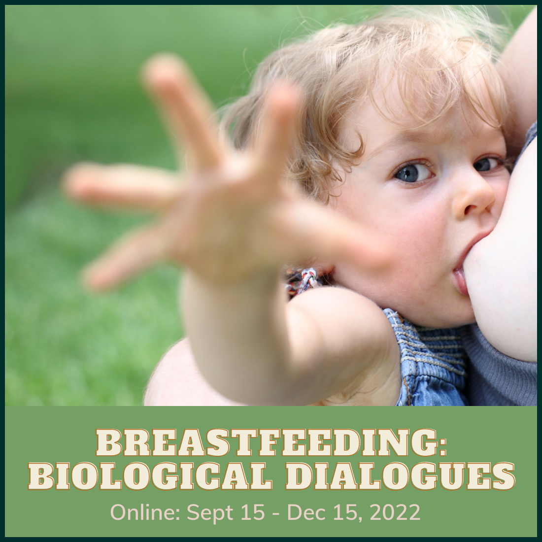 iLactation’s online breastfeeding conference, Breastfeeding: biological dialogues