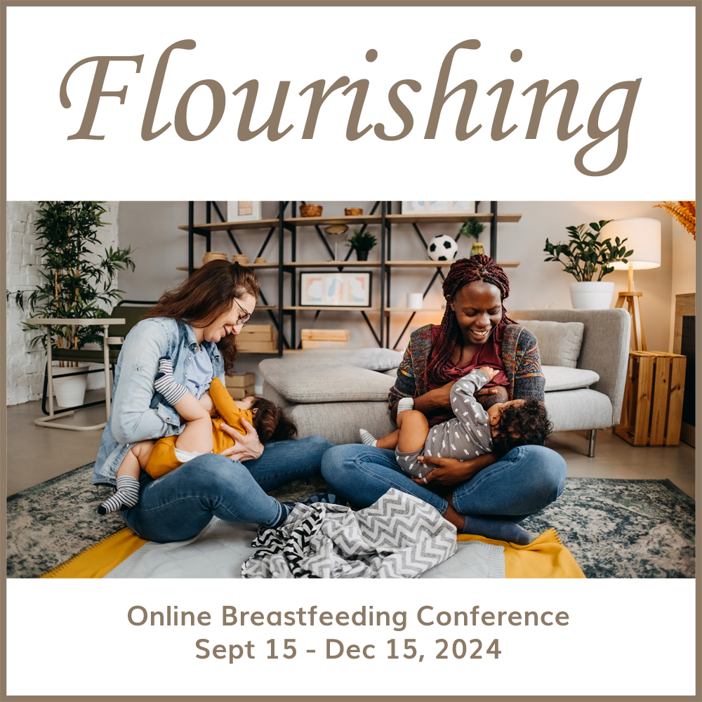 iLactation’s online breastfeeding conference, Flourishing